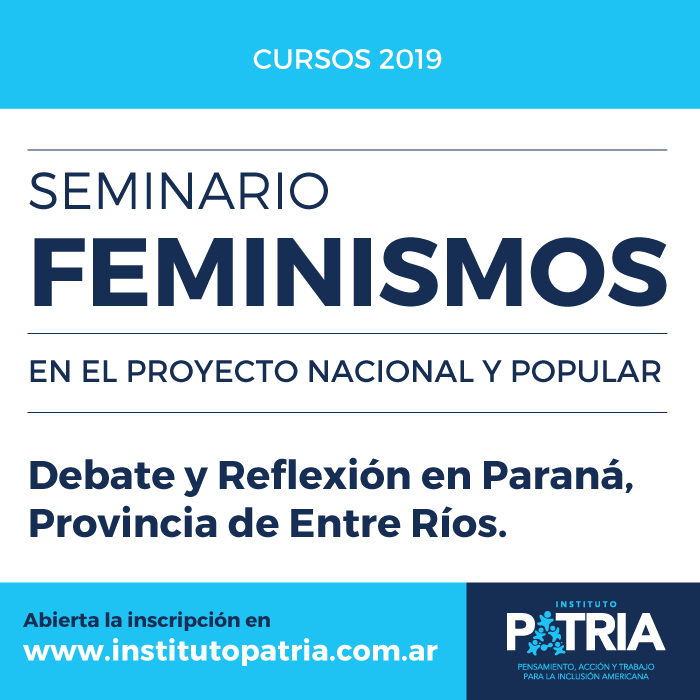 Seminario Feminismos en el Proyecto Nacional y Popular.  Debate y Reflexión en Paraná, Entre Ríos.