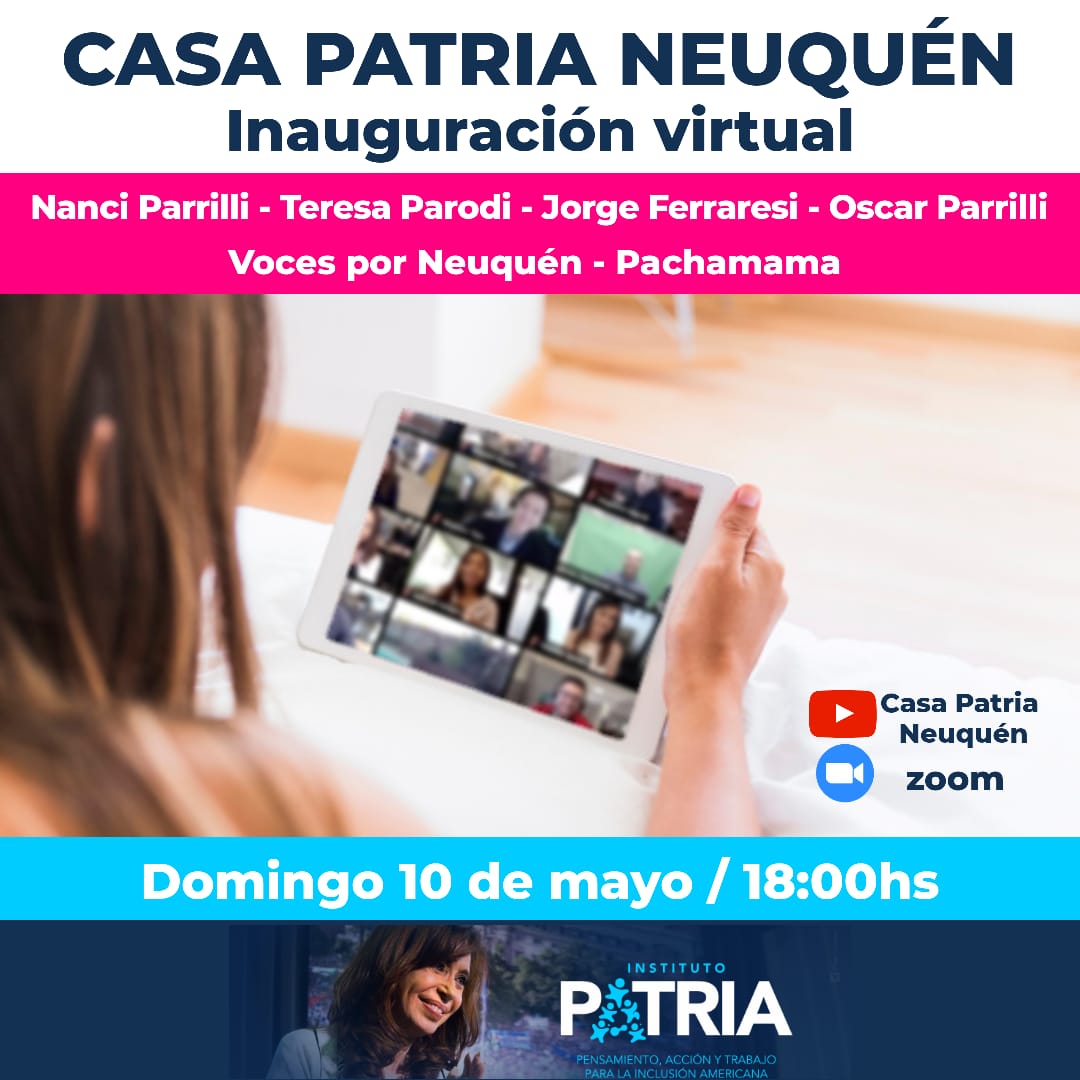 Inauguración virtual de Casa Patria Neuquén