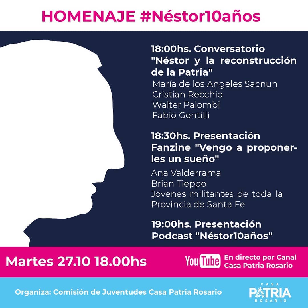 Homenaje a Néstor Kirchner – 10 años – Casa Patria Rosario
